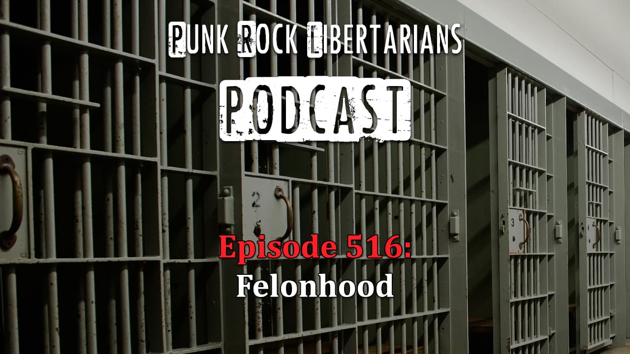 PRL Podcast Episode 516: Felonhood